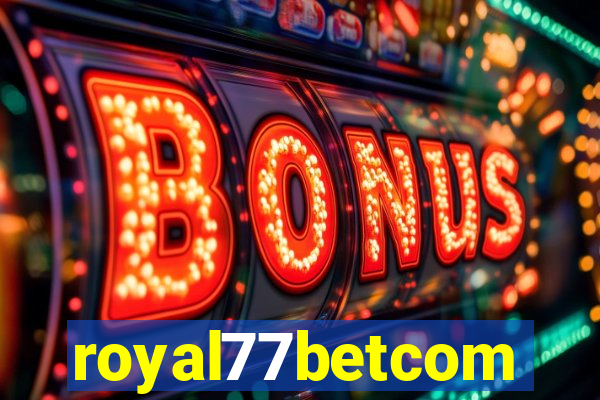 royal77betcom