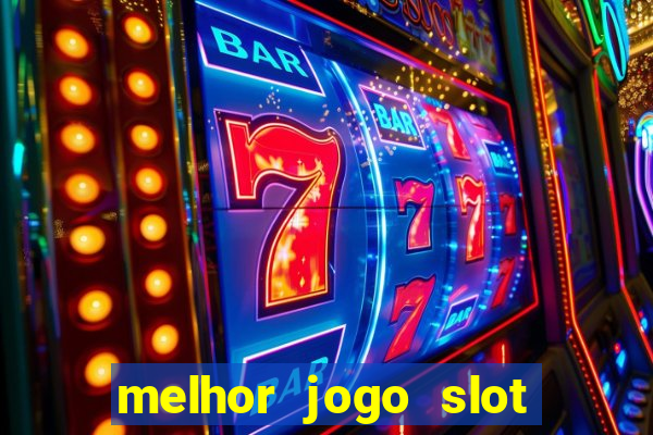 melhor jogo slot para ganhar dinheiro