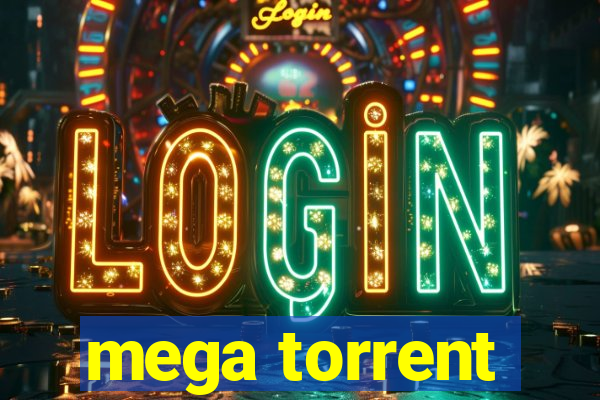 mega torrent