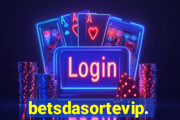 betsdasortevip.com