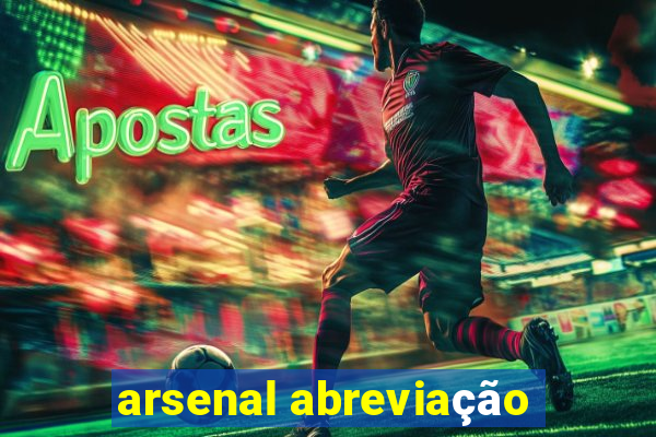 arsenal abreviação