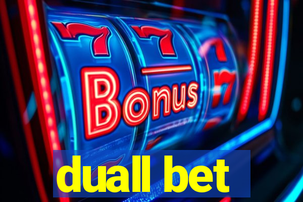 duall bet