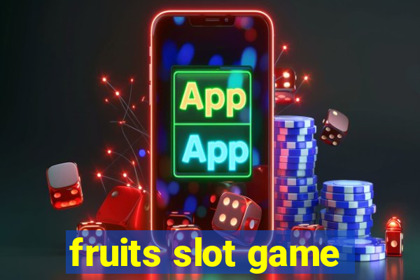 fruits slot game