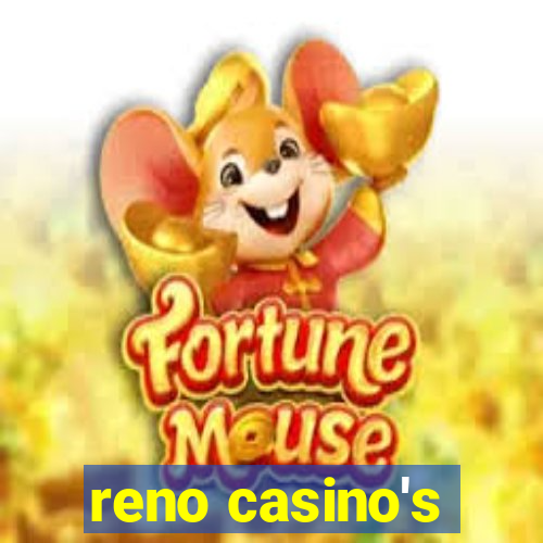 reno casino's