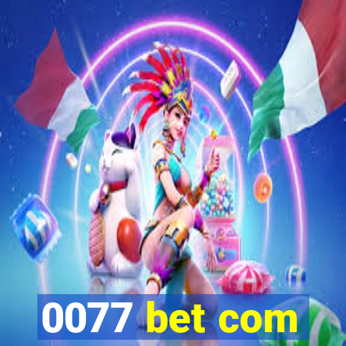 0077 bet com