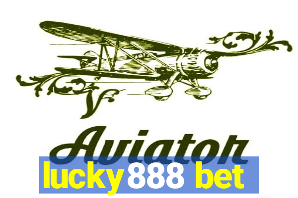 lucky888 bet