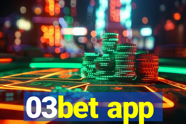 03bet app