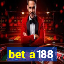 bet a188