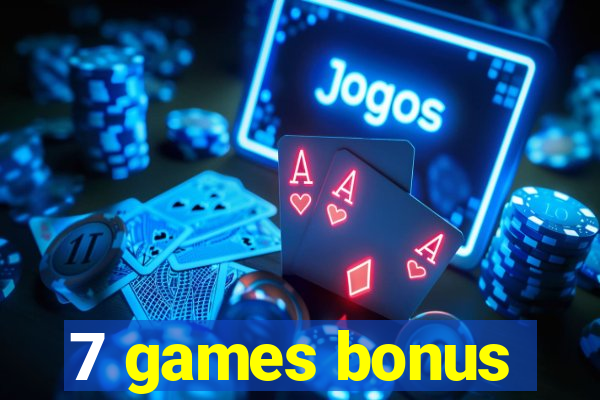 7 games bonus