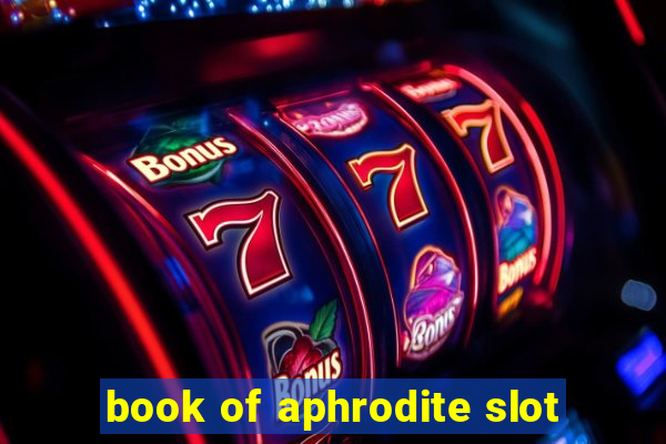 book of aphrodite slot