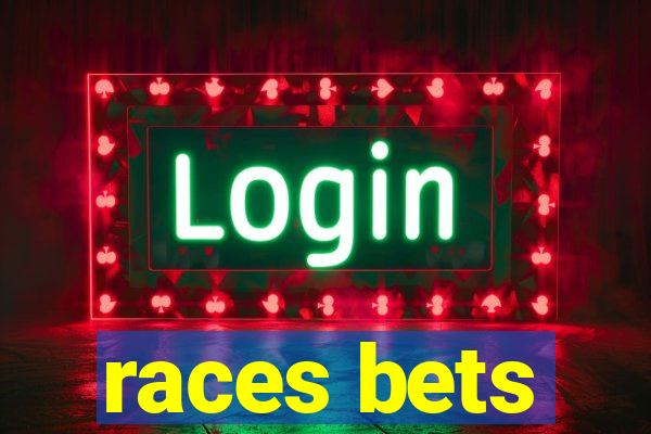 races bets