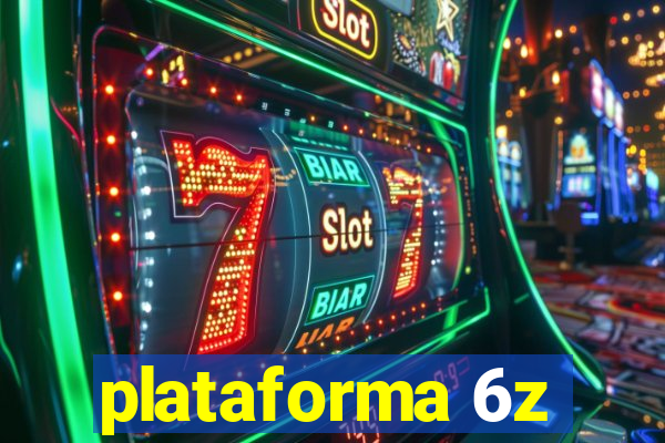 plataforma 6z