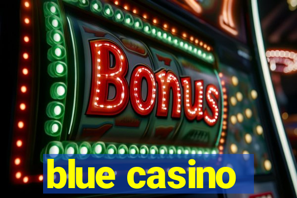 blue casino