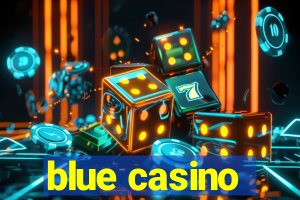 blue casino