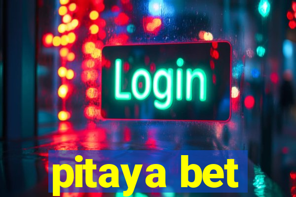 pitaya bet