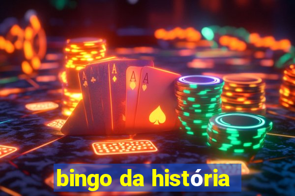 bingo da história