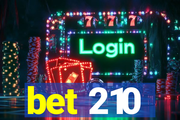 bet 210