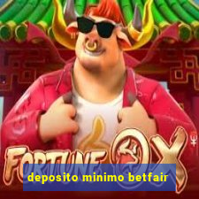 deposito minimo betfair