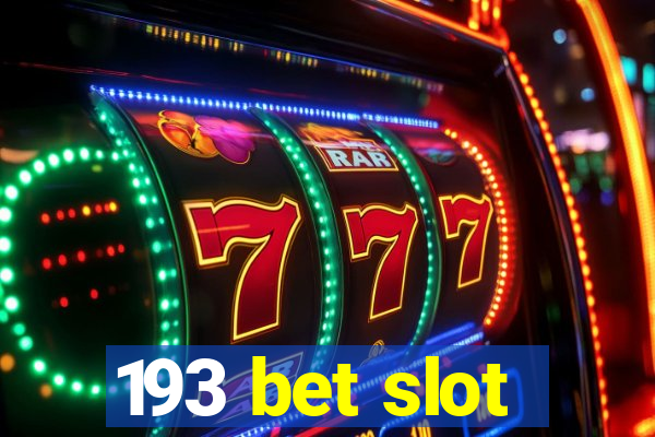 193 bet slot