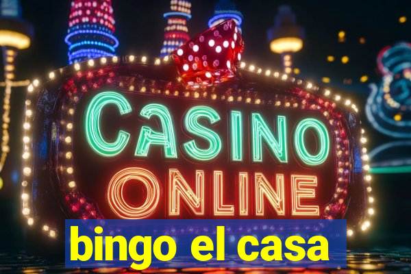 bingo el casa