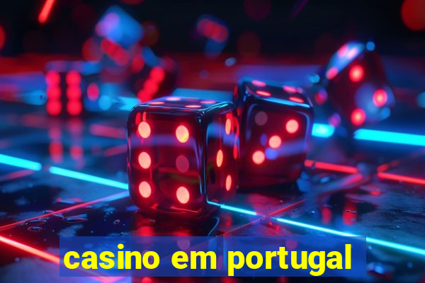 casino em portugal