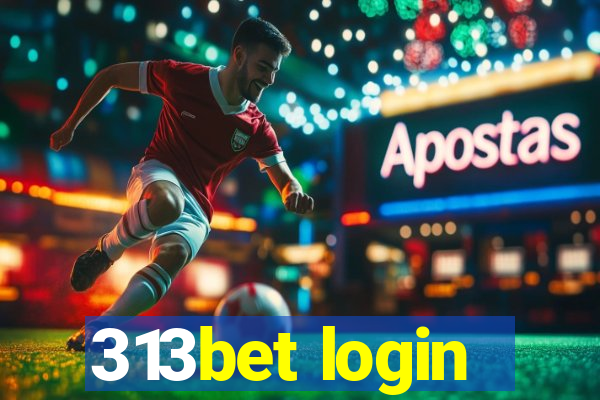 313bet login