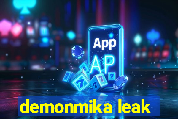 demonmika leak