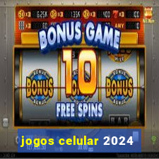 jogos celular 2024