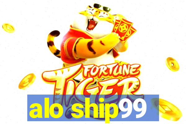 alo ship99