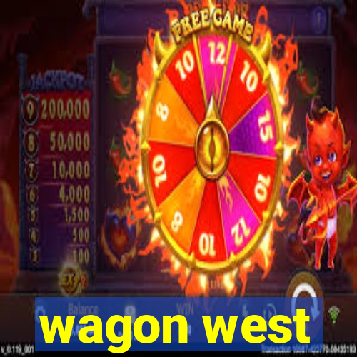 wagon west