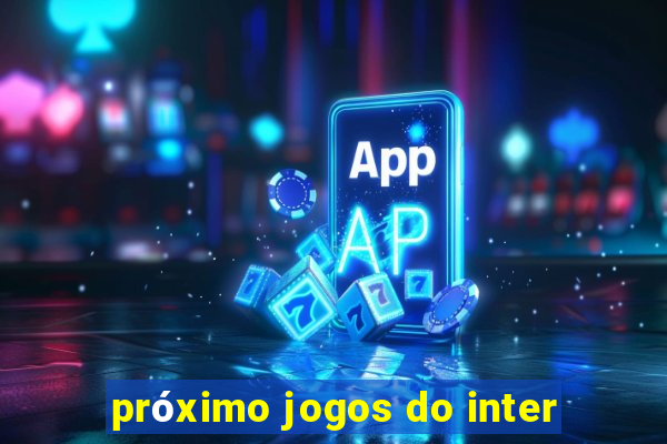 próximo jogos do inter