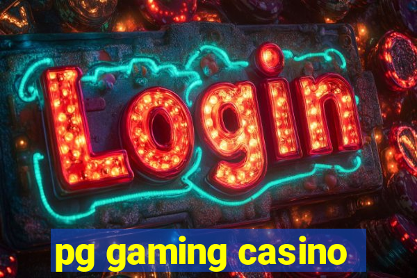 pg gaming casino