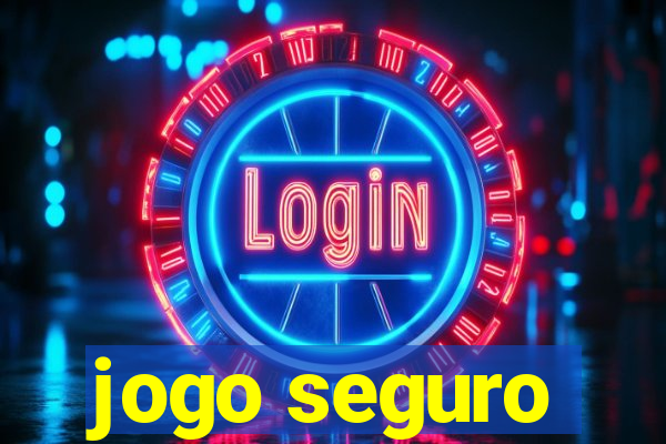 jogo seguro