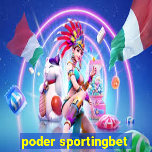 poder sportingbet