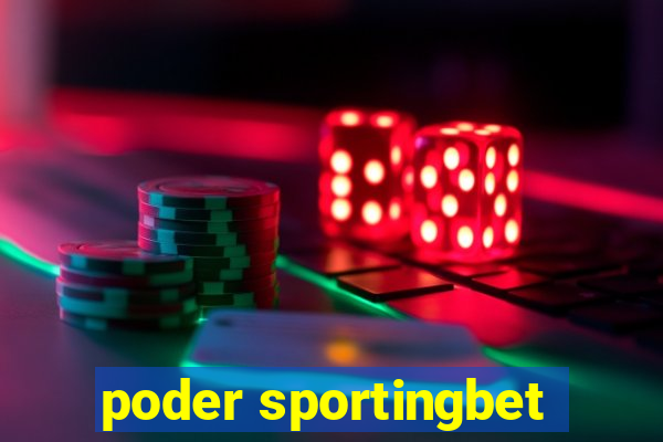 poder sportingbet