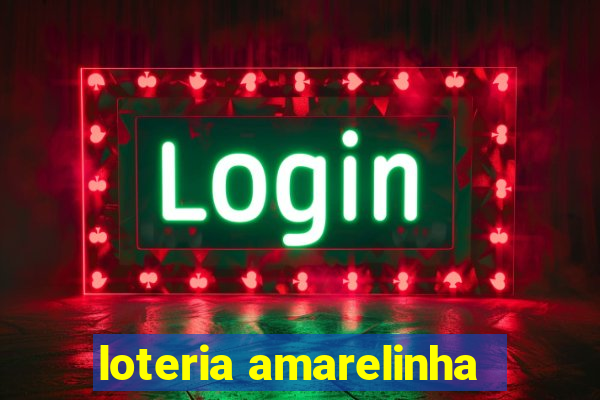 loteria amarelinha