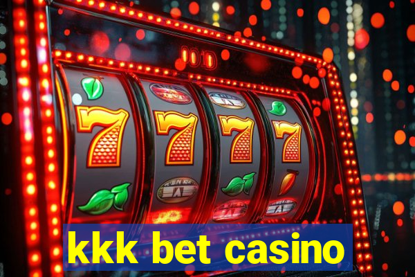 kkk bet casino