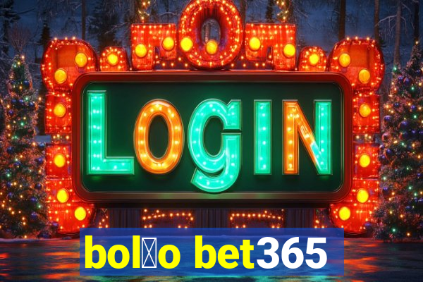 bol茫o bet365