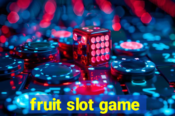 fruit slot game