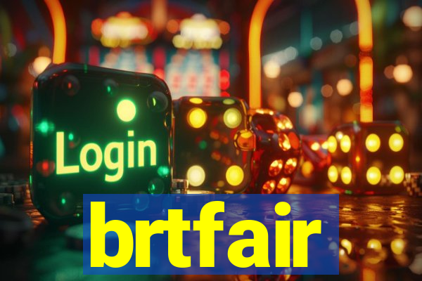 brtfair