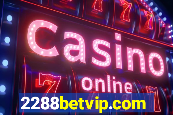 2288betvip.com