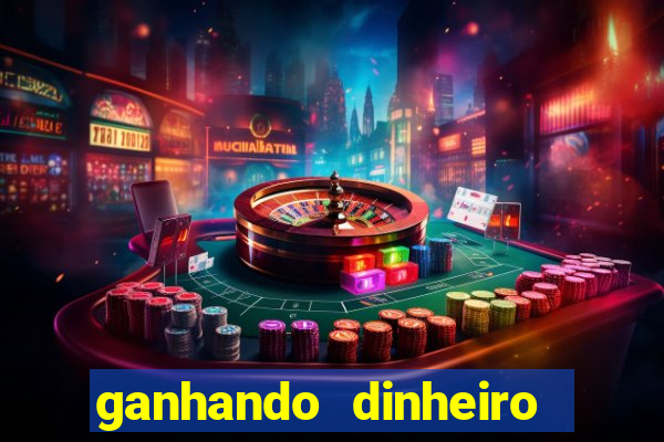 ganhando dinheiro jogando online