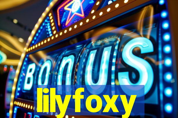 lilyfoxy