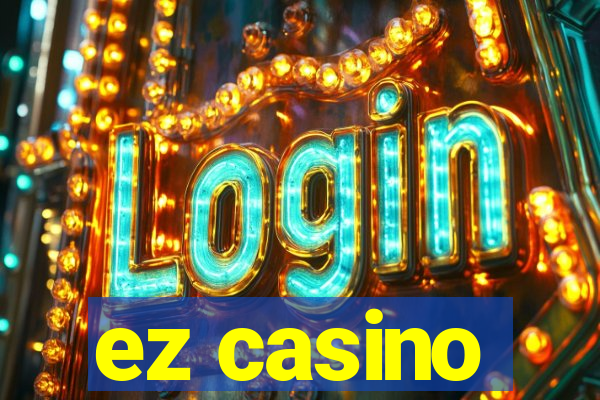 ez casino