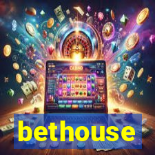 bethouse