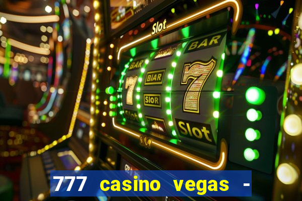 777 casino vegas - slot jogos