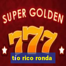 tío rico ronda