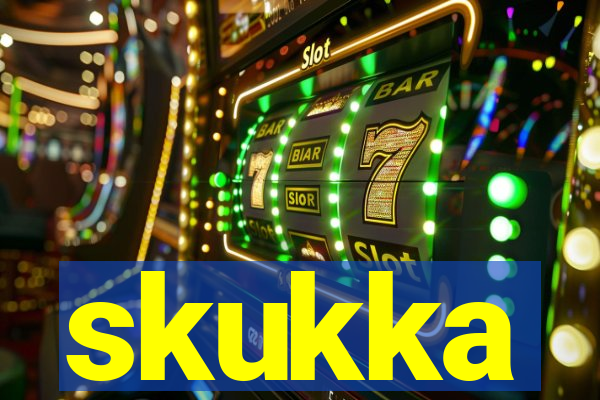 skukka