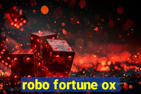 robo fortune ox