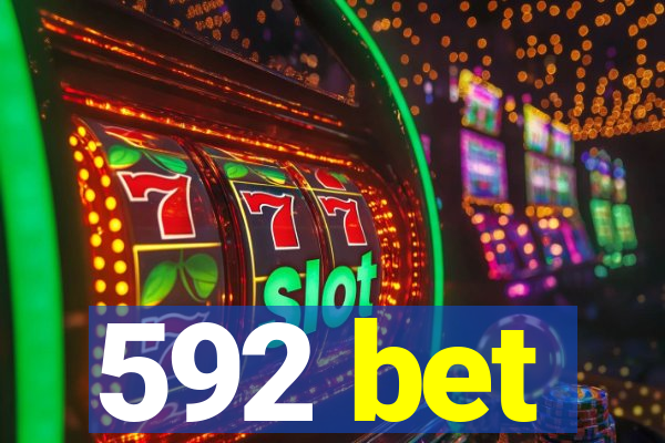 592 bet